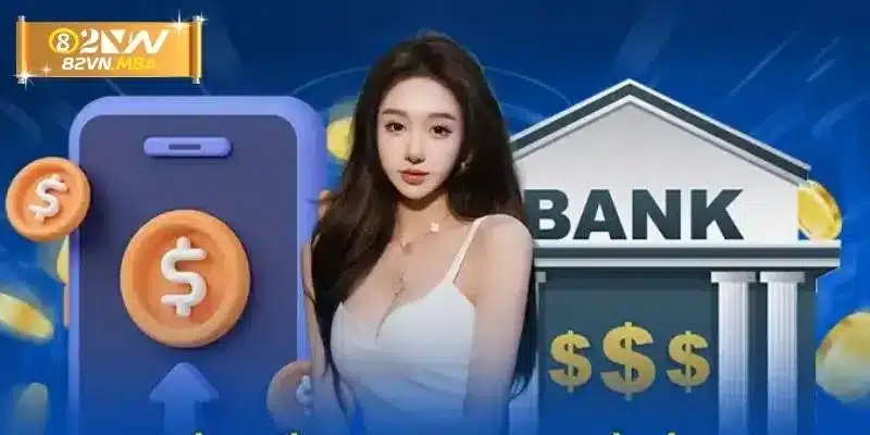 Chi tiết bước nạp tiền 82vn nhanh